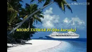 MIOBO TASWAR PI (bhs.kurudu)