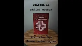 56. epizoda - Knjiga meseca - Summa Technologiae