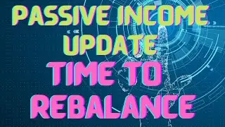 Passive Income Update & Rebalancing Your Portfolio - Cryptocurrency Investing