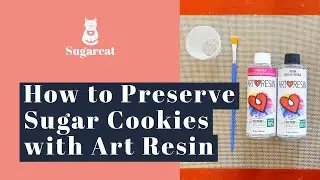 How to Preserve Decorated Sugar Cookies with Art Resin