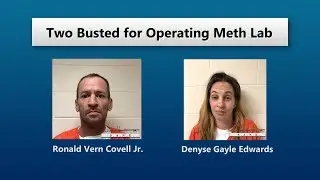Two people busted for running meth lab in Tower