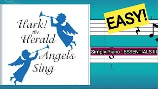 Simply Piano| Hark! The Herald Angels SIng|Essentials III |Piano Tutorial