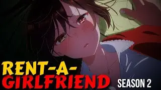 RENT-A-GRILFRIEND SEASON 2 IN 19 MINUTES [in Hindi]