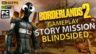 Borderlands 2 || Story Mission #2 || Blindsided || 4k60fps