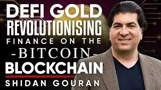 DeFi Gold: Revolutionising Finance On The Bitcoin Blockchain - Shidan Gouran