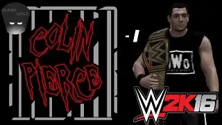 He's Back! WWE 2K16 MyCareer Colin Pierce