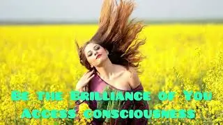 Unlock the Brilliance of You Access Consciousness #accessbars 