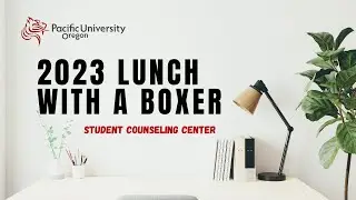 2023 Lunch with a Boxer: Student Counseling Center