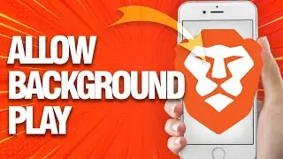 How To Allow And Enable Background Play On Brave Browser (Mobile)