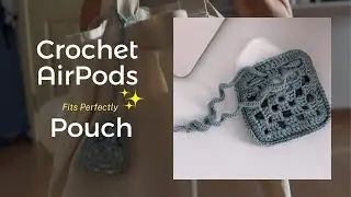 DIY Crochet AirPods Pouch | Stylish Minimalist Tutorial