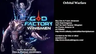 GoD Factory: Wingmen OST - Orbital Warfare