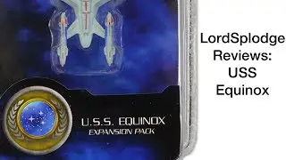 Star Trek:Attack Wing - USS Equinox review
