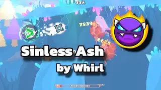 Geometry Dash - Sinless Ash by Whirl (Easy Demon)