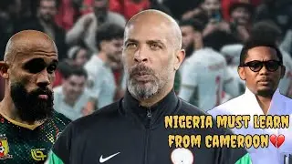 NIGERIA MUST LEARN FROM CAMEROON IF THEY BEAT ALGERIA