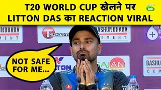 B'DESH T20I CAPTAIN LITTON DAS ON T20 WC: ARE YOU SURE THAT WE ARE GOING TO THE WORLD CUP?| ICC |BCB