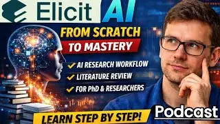 The Research Accelerator: Mastering Elicit AI's Architecture and Evidence-Based Use podcast