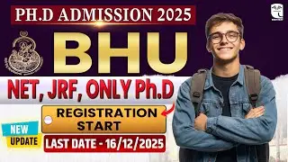 BHU PhD Admission 2025 Registration Start | Latest Update | NET, JRF, Only PhD सभी के लिए #examhunt