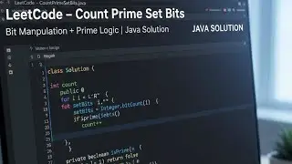 LeetCode – Count Prime Set Bits | Bit Manipulation + Prime Logic | Java Solution