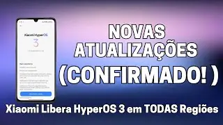ÚLTIMA HORA! Xiaomi Libera HyperOS 3 em TODAS Regiões - Poco F6 e Poco X7 Pro Inclusos!