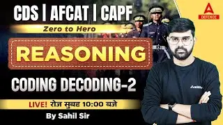 AFCAT 2 2023/ CAPF AC 2023 | Zero to Hero Reasoning ( Coding Decoding Part 2 )  Sahil SIr
