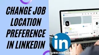 how to change job location preference in linkedin