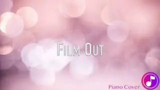Film Out - BTS Piano Cover