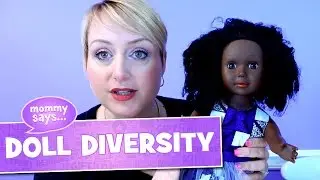 Doll Diversity in Your Home - Mommy Says