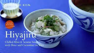 Chilled Japanese Summer Recipes: Hiyajiru & Ryokucha