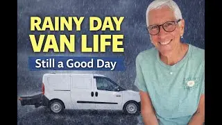 Rainy Day Van Life | How I Turn Bad Weather Into a Productive, Peaceful Day
