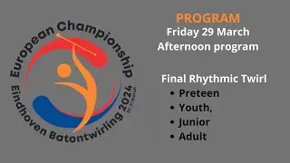 EC Twirl Eindhoven 2024: 29-03-24; Day 2, Rhytmic Twirl [Finals]