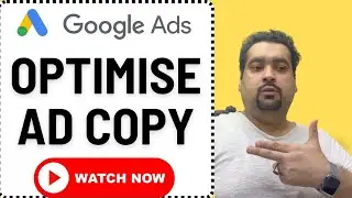 Google Ads Ad Copy : Optimize ad headline and descriptions in Google ads