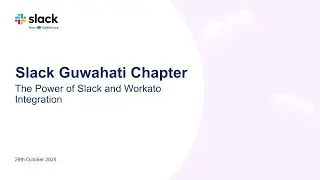 Сила интеграции Slack и Workato: встреча Slack в Гувахати