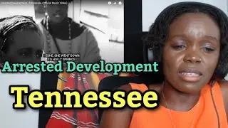 African Girl First Time Hearing Reaction to Arrested Development - Tennessee