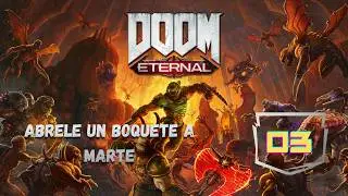#3 Abrele un boquete a Marte - N&uacute;cleo de Marte - Jugando Doom Eternal