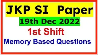 JKP SI Paper 1st Shift 19 Dec