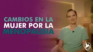 Cambios en la mujer en su etapa pre y post menopa&uacute;sica c&oacute;mo tratarlos