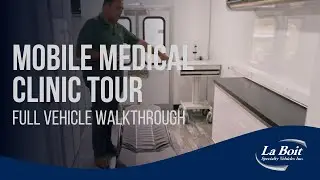 Tour a Commercially Built 40' Mobile Medical Clinic | La Boit Specialty Vehicles