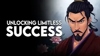 The Key to Unlocking Limitless Success | Miyamoto Musashi