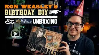Ron Weasley Birthday DIY + Noble Collection Unboxing!