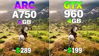 ARC A750 vs GTX 960 - Test in 8 Games