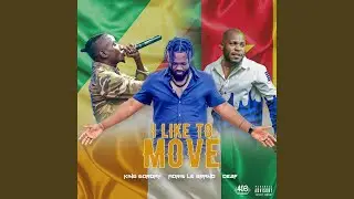 I Like To Move - King Gorday, Adris Le Grand, De2f
