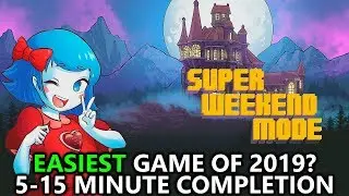 The EASIEST Game of 2019 - 5 Minute Completion? - Super Weekend Mode Achievement/Trophy Walkthrough