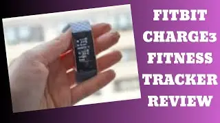 Fitbit Charge 3 Fitness Activity Tracker Review - fitbit charge 3 test