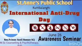 INTERNATIONAL DAY AGAINST DRUG ABUSE JUNE 26, 2024 FR ISSAC SUNIL ROMAN SCJ IN ST ANN'S SCHOOL