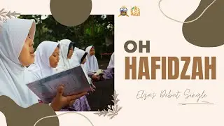 ELZA - Oh Hafidzah! (Official Music Video)
