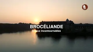 6 lieux incontournables en Broc&eacute;liande - S&eacute;lection 2025