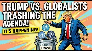 How Trump Is DISMANTLING The WHO, WEF, UN and ALL Other Globalists Organizations! | PPP Ep 57