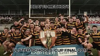 RBAI vs Methody • 2017 Ulster Schools' Cup Final