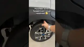 Hyundai Exter Suspension issue resolved Part-2 | Hyundai Exter 2025 Updated #shorts #ytshorts