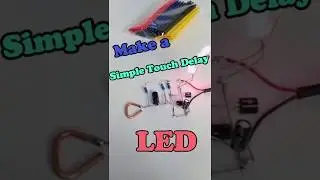 Make a Simple Touch Delay LED, Utsource.